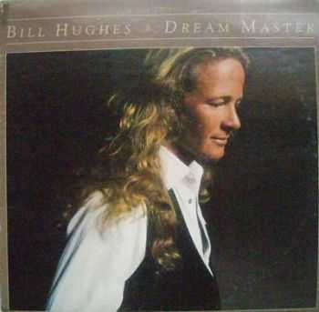 Bill Hughes - Dream Master (1979)