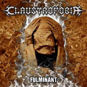 Claustrofobia - Fulminant (2005)