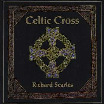 Richard Searles - Celtic Cross (1995)
