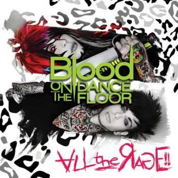 Blood On The Dance Floor  - All the Rage! (2011)
