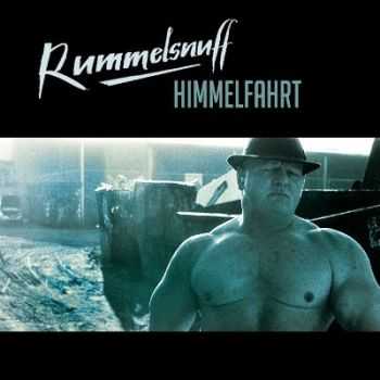 Rummelsnuff - Himmelfahrt (2012)