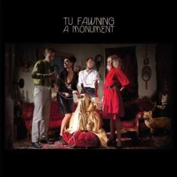 Tu Fawning - A Monument (2012)