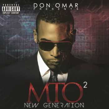 Don Omar  Don Omar Presents MTO2: New Generation (2012)