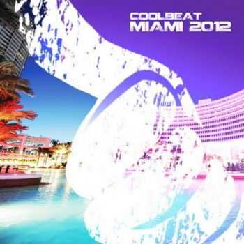 VA - Cool Beat Miami 2012 (2012)