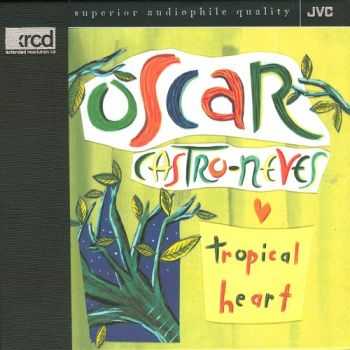 Oscar Castro-Neves - Tropical Heart (1993)