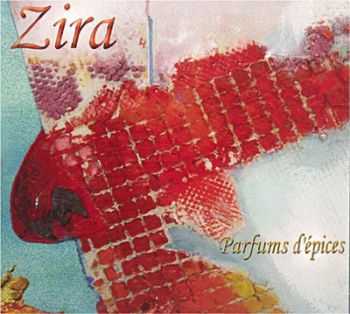 Zira - Parfums D'epices (2009)