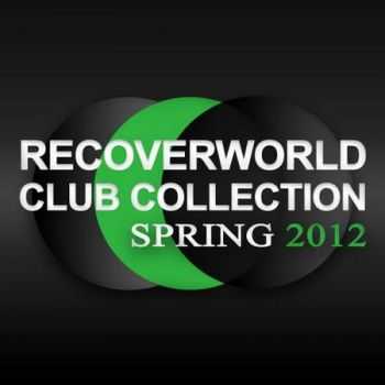 VA - Recoverworld Club Collection Spring 2012 (2012)