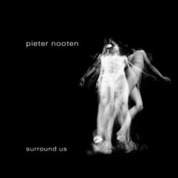 Pieter Nooten - Surround Us (2012)