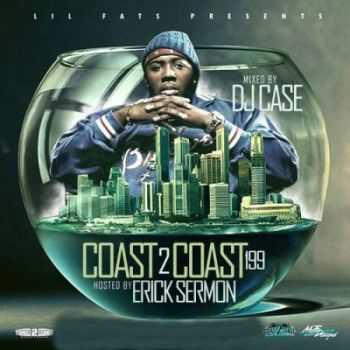 Various Artists - Coast 2 Coast 199 (2012)