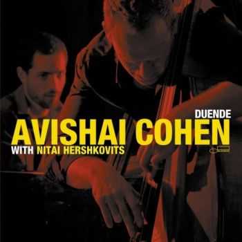 Avishai Cohen - Duende (with Nitai Hershkovits) (2012)