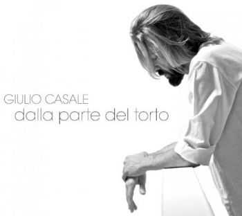 Giulio Casale - Dalla Parte Del Torto (2012) Giulio Casale - Dalla Parte Del Torto (2012)