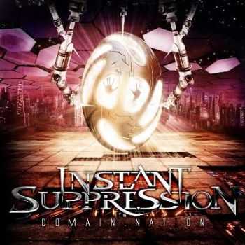 Instant Suppression - Domain.Nation (2009) 