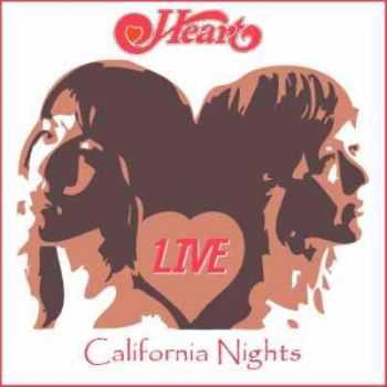 Heart - California Nights (1978)