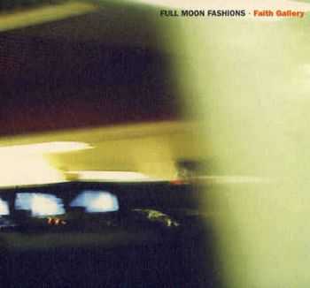 Full Moon Fashions - Faith Gallery (1997)