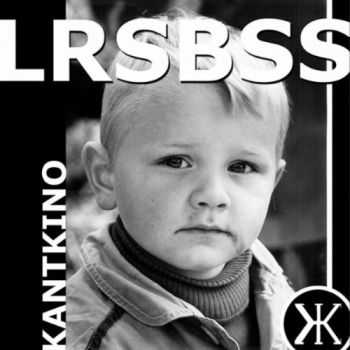 Kant Kino - LRSBSS (EP) (2012)