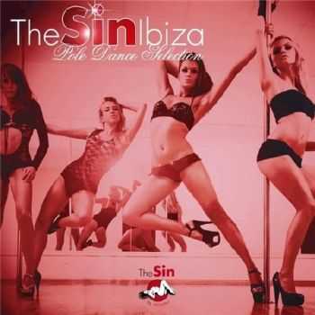 The Sin Ibiza Pole Dance Selection (2012)