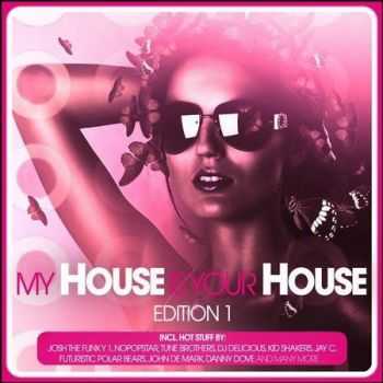 VA - My House Is Your House Edition 1 (2012)