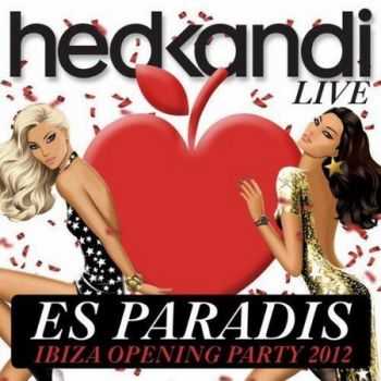 VA - Hed Kandi Live Es Paradis Ibiza Opening Party 2012 (2012)