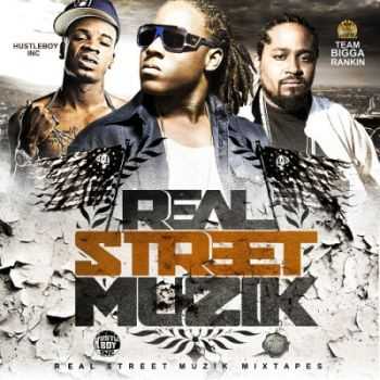 V.A. - Real Street Muzik (2012)