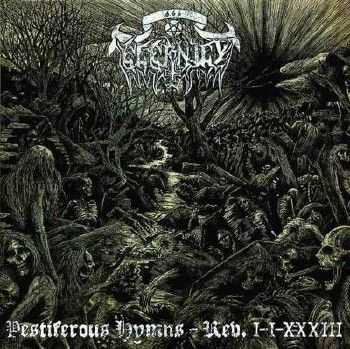 Eternity - Pestiferous Hymns  Rev. I-I-XXXIII (2012)