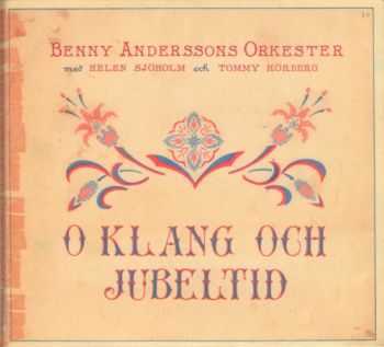 Benny Anderssons Orkester - O klang och jubeltid (2011)