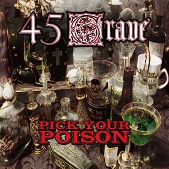 45 Grave - Pick Your Poison (2012)