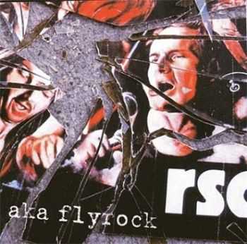 RSC - Aka Flyrock (2008)