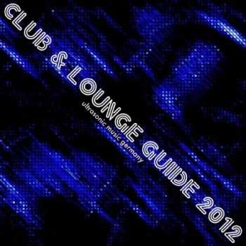 VA - Club And Lounge Guide 2012 (2012)
