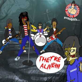 Ramone to the bone presents - They're Alive!!!  (Ramones-Tribute) (2012)