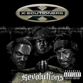 X-Ecutioners - Revolutions (2004) X-Ecutioners - Revolutions (2004)