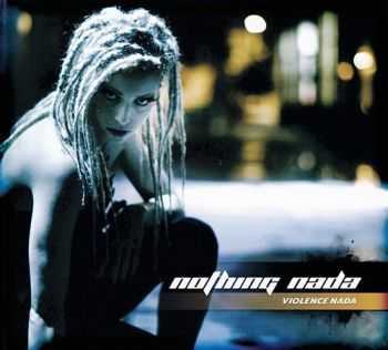 Nothing Nada - Violence Nada (2012) Nothing Nada - Violence Nada (2012)