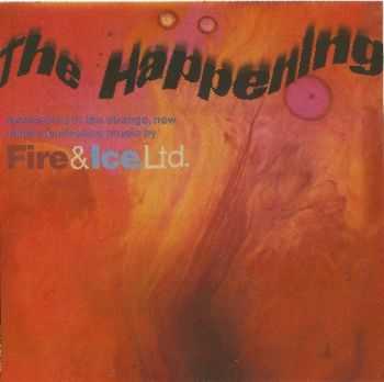 Fire And Ice Ltd - The Happening (1966)