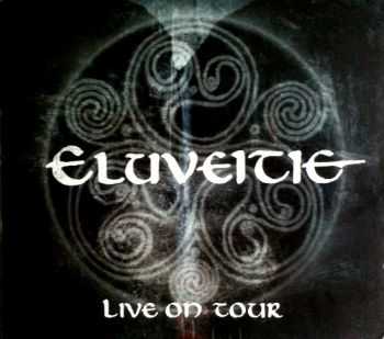 Eluveitie - Live On Tour (2012) Eluveitie - Live On Tour (2012)