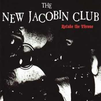The New Jacobin Club - Retake The Throne (2003)
