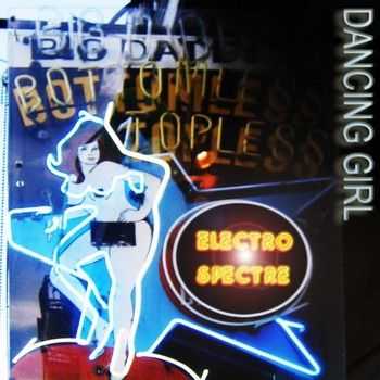 Electro Spectre - Dancing Girl (EP) (2012)