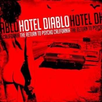 Hotel Diablo - The Return To Psycho, California (2012)