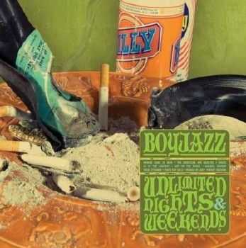 Boyjazz - Unlimited Nights & Weekends Boyjazz - Unlimited Nights & Weekends