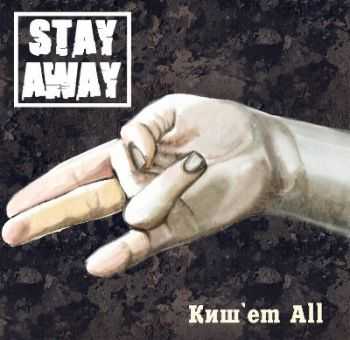 Stay Away - 'em All (2012)
