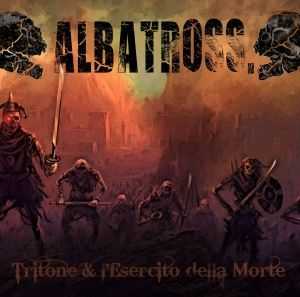 Albatross. - Tritone & L'Esercito Della Morte (2012)