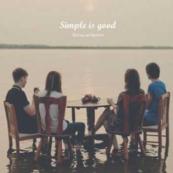 Simple is good -    (2012)