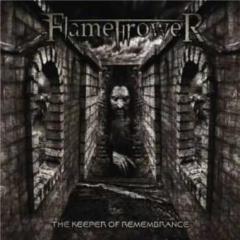 Flamethrower - The Keeper Of Remembrance (2012)