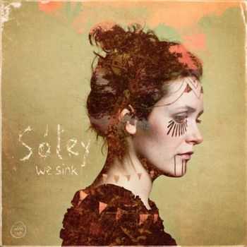 S&#243;ley - We Sink (2011)