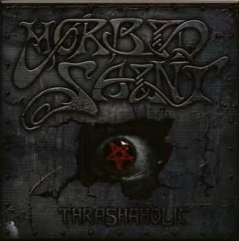 Morbid Saint - Thrashaholic (Compilation) (2CD) (2012)