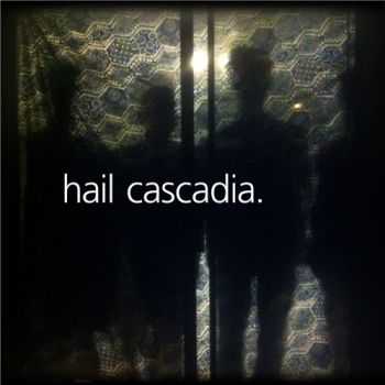 The Young Mings - Hail Cascadia (2012) The Young Mings - Hail Cascadia (2012)