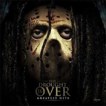 Lil Wayne – The Drought is Over Greatest Hits (2012) Lil Wayne – The Drought is Over Greatest Hits (2012)