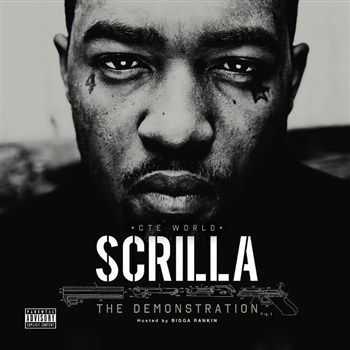 Scrilla - The Demostration (2012) Scrilla - The Demostration (2012)