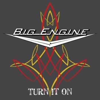 Big Engine - Turn It On (2012)