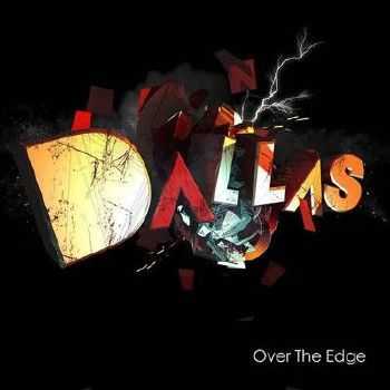 Dallas - Over The Edge (2012)