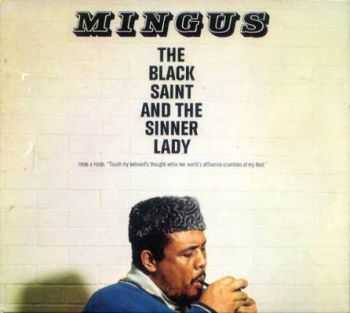 Charles Mingus - The Black Saint And The Sinner Lady (1963)