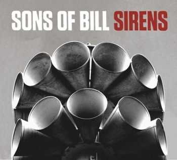 Sons Of Bill - Sirens (2012)